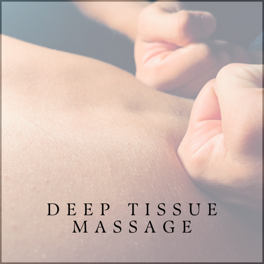DEEP TISSUE MASSAGE